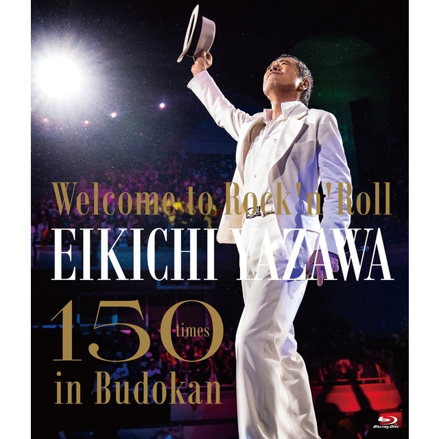 【通常予約特典】「〜Welcome to Rock'n'Roll〜 EIKICHI YAZAWA 150times in Budokan」
