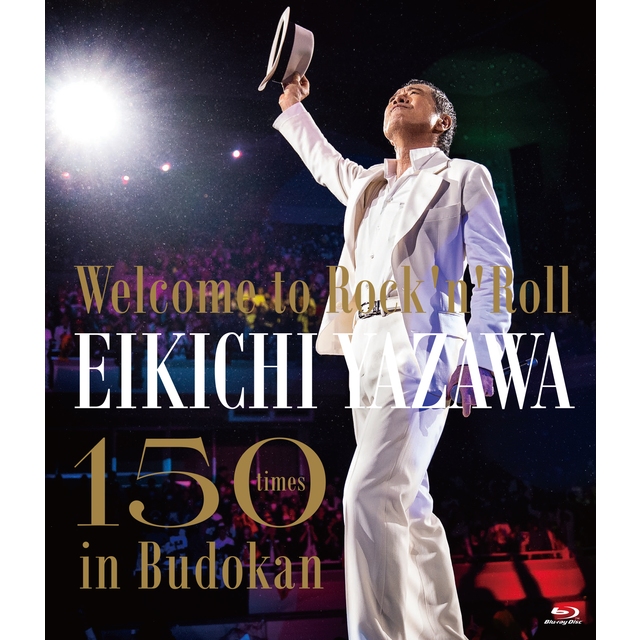 通常予約特典】「〜Welcome to Rock'n'Roll〜 EIKICHI YAZAWA 150times 