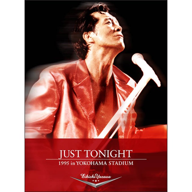 JUST TONIGHT 1995 in YOKOHAMA STADIUM｜DIAMOND MOON通信販売｜矢沢 